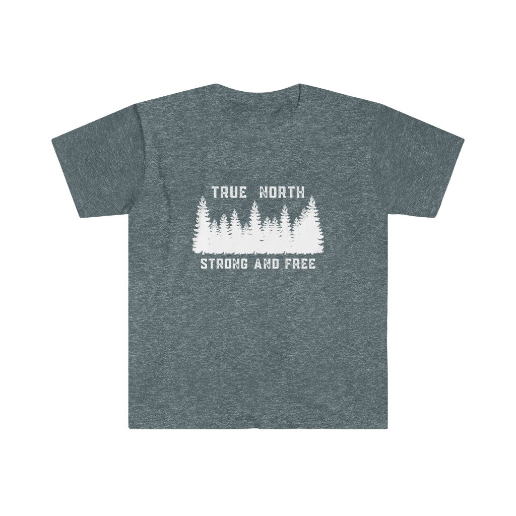 Unisex T - True North Strong & Free - Oh Canada Shop