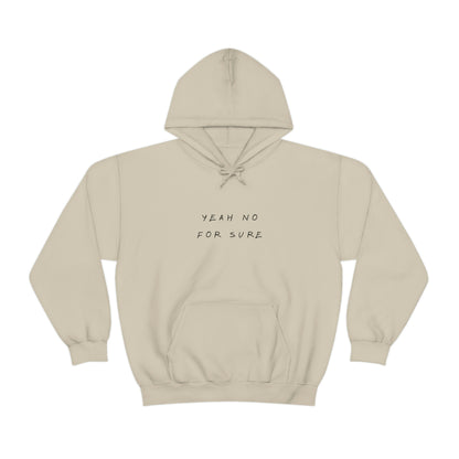 Unisex Hoodie - Yeah no for sure