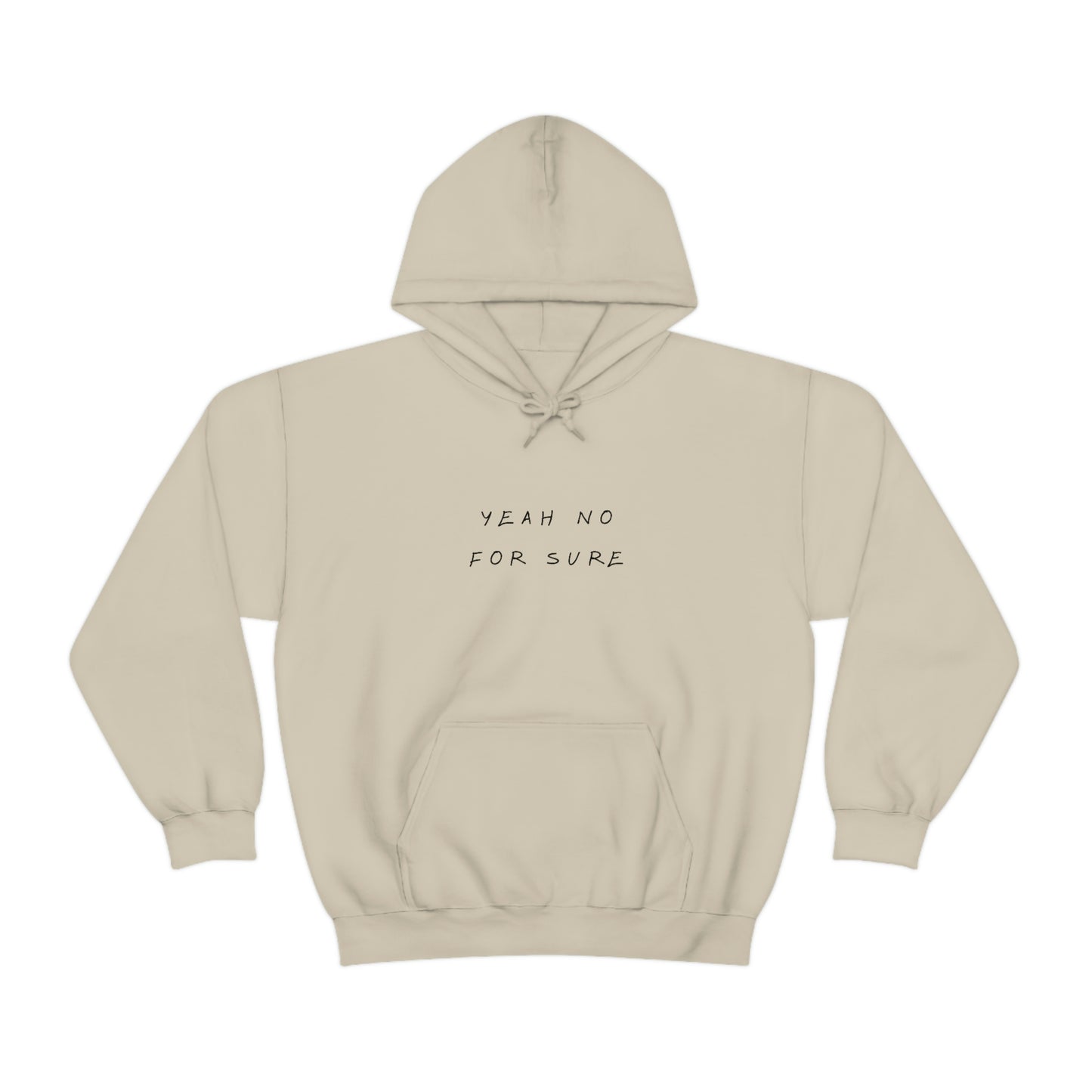 Unisex Hoodie - Yeah no for sure
